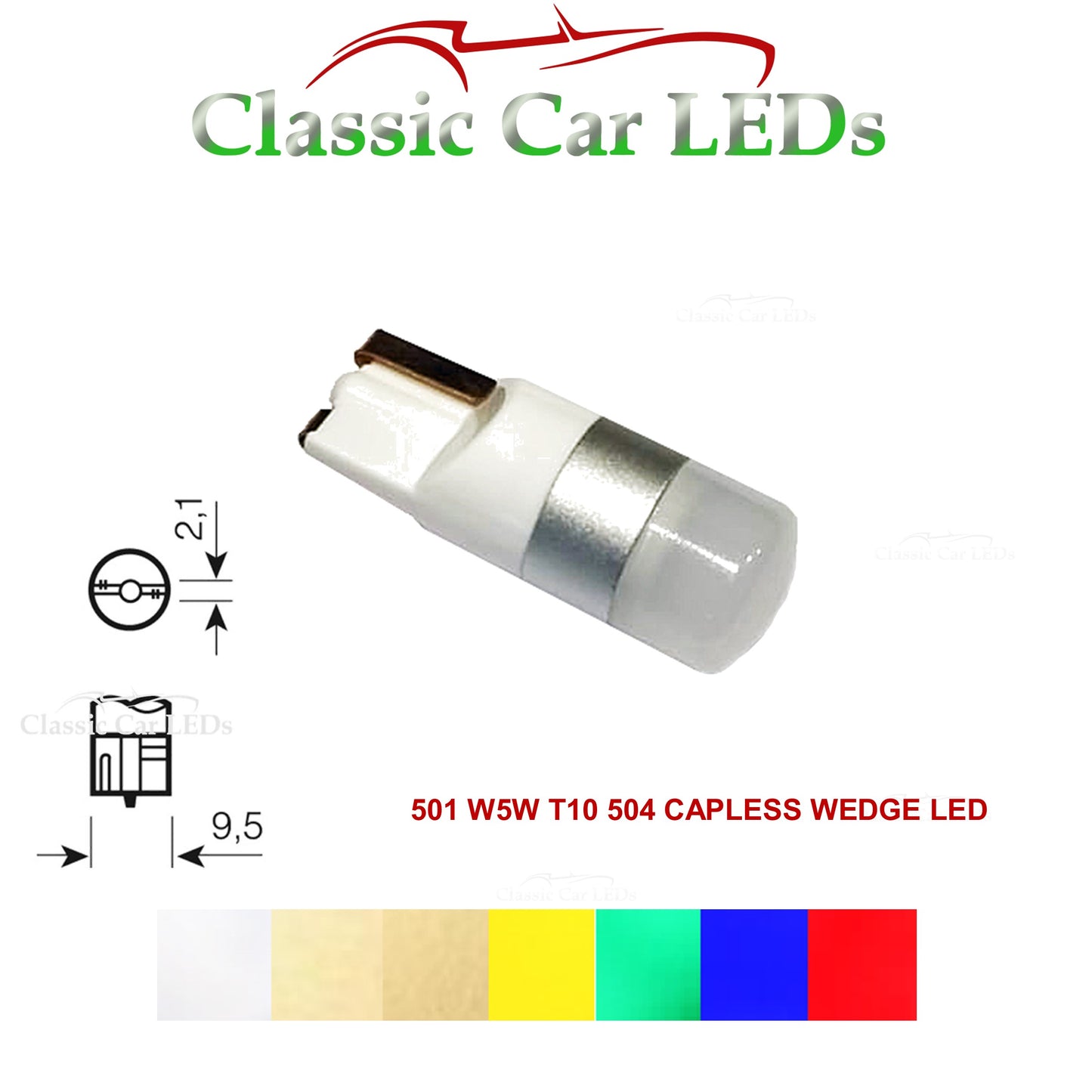 W5W, 501, 504, 505, 507 T10 LED Capless Wedge Bulb Sidelight Number Plate Interior Gauges 12 VOLT 24 VOLT